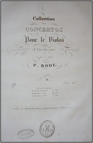 Rode, Pierre. (1774-1830) Complete Violin Concerti, Solo and Instrumental Parts.