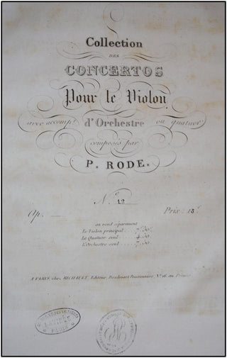 Rode, Pierre. (1774-1830) Complete Violin Concerti, Solo and Instrumental Parts.