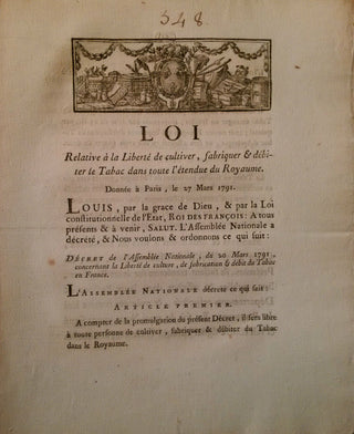 [Tobacco] Loi relative à la liberté de cultiver, fabriquer et débiter le tabac dans toute l'étendue du royaume. Donnée à Paris le 27 Mars 1791.