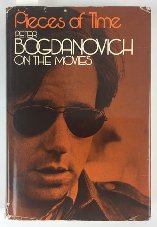 Bogdanovich, Peter. (b. 1939) Paul Bogdanovich Book Pieces of Time - SIGNED