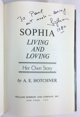 Loren, Sophia. (b. 1934) A. E. Hotchner Book Sophia Living and Loving: Her Own Story - SIGNED