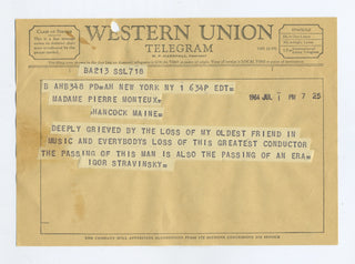 Stravinsky, Igor. (1882–1971) [Monteux, Pierre. (1875–1964)] "Deeply grieved by the loss of my oldest friend" - Condolence Telegram Upon Monteux's Death