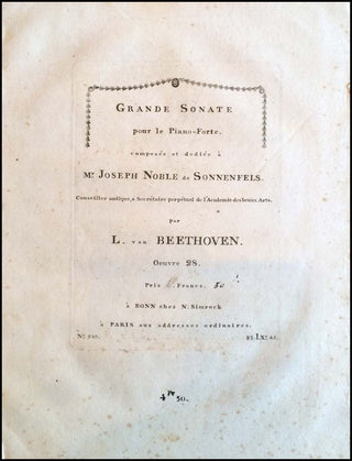 Beethoven, Ludwig van. (1770–1827) Grande Sonate pour Piano-Forte, somposée et dédiée à Mr. Joseph Noble de Sonnenfels...Oeuvre 28. ["Pastoral"]