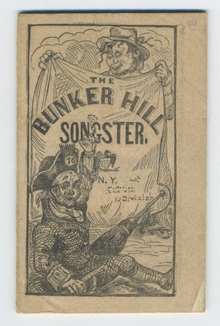 [Songster]  The Bunker Hill Songster