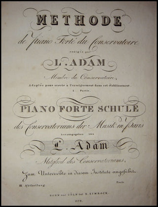 Adam, Louis. (1758-1848) Methode de Piano du Conservatoire...Adoptée pour Servir à l’Enseignement dans cet Etablissement. Pianoforte-Schule des Conservatoriums der Musik in Paris.