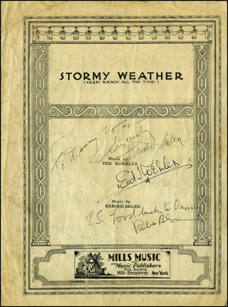 Arlen, Harold. (1905–1986) & Koehler, Ted. (1894–1973) & Bloom, Rube. (1902–1976) "Stormy Weather", Signed Sheet Music