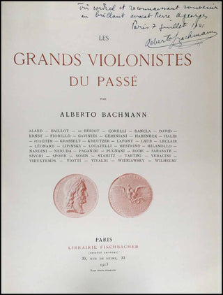 [Violin] Bachmann, Alberto.  LES GRANDS VIOLONISTES DU PASSÉ - Inscribed Presentation Copy