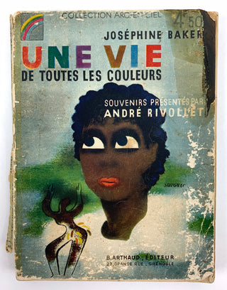 Baker, Josephine. (1906–1975) [André Rivolet] Josephine Baker: Une Vie de Toutes les Couleurs - SIGNED