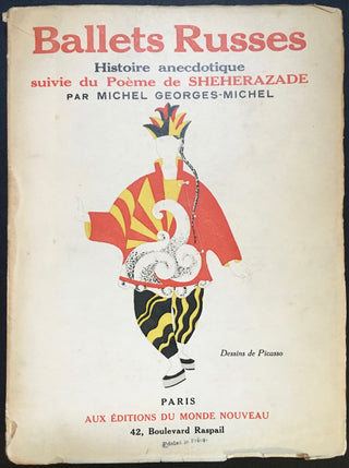 Georges-Michel, Michel. (1883-1985) Ballets Russes: Histoire anecdotique suivie du Poème de Sheherazade