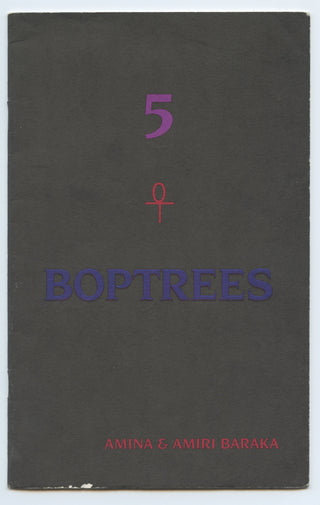 Baraka, Amiri. [born Everett LeRoi Jones; (1934 -2014) 5 Boptrees - SIGNED PRESENTATION COPY