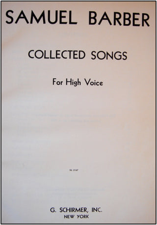 Barber, Samuel. (1910–1981) Collected Songs. First Edition, SIGNED.