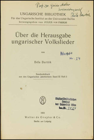 Bartók, Béla. (1881–1945) [Adler, Guido. (1855–1941)] Über die Herausgabe ungarischer Volkslieder [On the Publication of Hungarian Folk Songs]  - INSCRIBED PRESENTATION COPY TO GUIDO ADLER