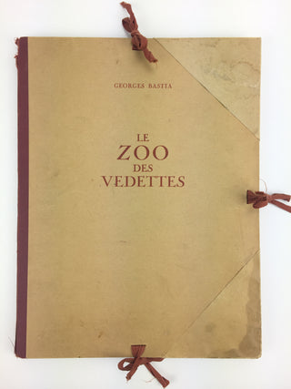 Piaf, Edith. (1915–1963) & Chevalier, Maurice. (1888–1972) & Mistinguett. (1875–1956) & Gabin, Jean. (1904–1976) [Bastia, Georges. (1904–1980)] Le Zoo des Vedettes. 30 Lithographies originales de Georges Bastia. Preface de Marcel Achard