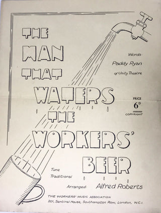 [Workers' Rights] [Political Music] "The Man That Waters the Workers' Beer" - Sheet Music