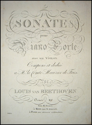 Beethoven, Ludwig van. (1770–1827) Sonate pour Piano-Forte avec un Violon...Oeuvre 24. ["Spring Sonata"]