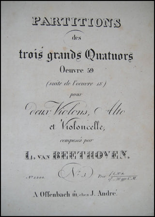 Beethoven, Ludwig van. (1770–1827) Partitions des 3 Grands Quatuors (Oeuvre 59), pour deux Violons, Alto et Violoncelle . No.1 [only].