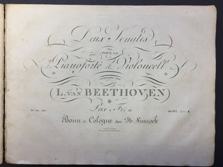 Beethoven, Ludwig van. (1770–1827) Grande Sonate pour Pianoforte et Violoncelle (op. 69), bound with: Deux sonates pour le pianoforte et violoncelle (op. 102)