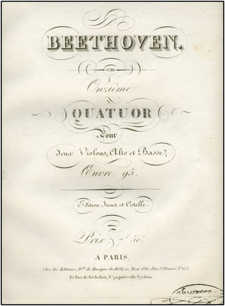 Beethoven, Ludwig van. (1770–1827) Onzième Quatuor pour deux Violons, Alto et Basse, Œuvre 95.