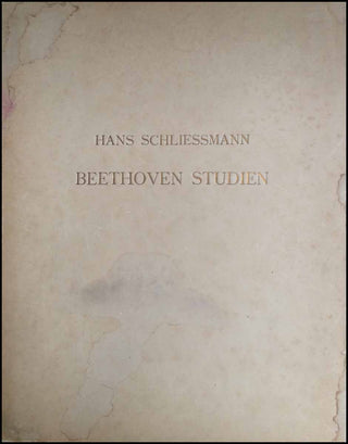 [Beethoven, Ludwig van. (1770–1827)] Schliessmann, Hans. (1852–1920) Beethoven Studien