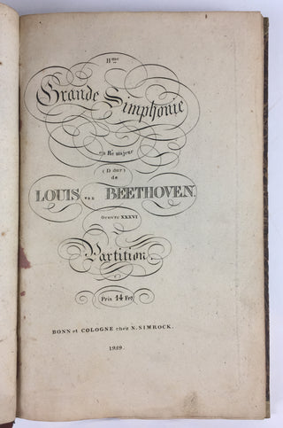 Beethoven, Ludwig van. (1770–1827) [Edmond de Coussemaker. (1805–1876)] IIme Grande Simphonie... Oeuvre XXXVI. Partition. BEETHOVEN'S SECOND SYMPHONY FIRST GERMAN EDITION (1822)—THE COPY OF EDMOND DE COUSSEMAKER