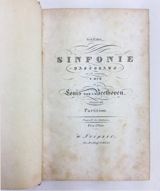 Beethoven, Ludwig van. (1770–1827) [Edmond de Coussemaker. (1805–1876)] Sixième Sinfonie Pastorale.... Oeuvre 68. Partition. BEETHOVEN'S PASTORAL SYMPHONY FIRST EDITION—THE COPY OF EDMOND DE COUSSEMAKER