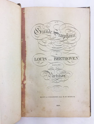 Beethoven, Ludwig van. (1770–1827) [Edmond de Coussemaker. (1805–1876)] Ire Grande Simphonie... Oeuvre XXI. Partition. BEETHOVEN'S FIRST SYMPHONY FIRST GERMAN EDITION—THE COPY OF EDMOND DE COUSSEMAKER