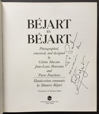 Béjart, Maurice. (1927-2007) [Masson, Colette. & Rousseau, Jean Louis. & Faucheux, Pierre.] Béjart by Béjart - SIGNED