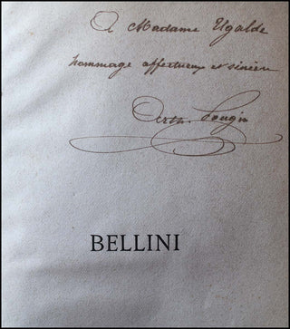 Bellini, Vincenzo. (1801-1835) [Pougin, Arthur] [Ugalde, Delphine. (1829 - 1910)] Bellini: Sa Vie, Ses Oeuvres.  -  Signed Presentation Copy to Ugalde