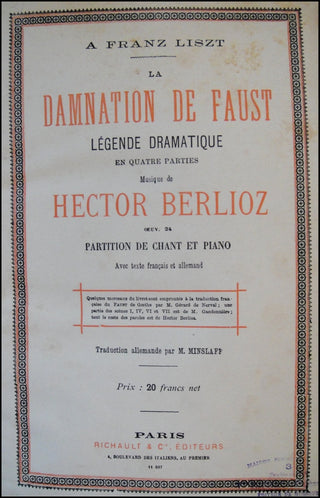 Berlioz, Hector. (1803 - 1869) La Damnation de Faust. Légende dramatique en quatre parties.