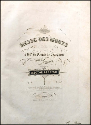 Berlioz, Hector. (1803-1869) GRANDE MESSE DES MORTS / Dédiée à Mr. le comte de Gasparin, pair de France... Op. 5.  - [FULL SCORE]