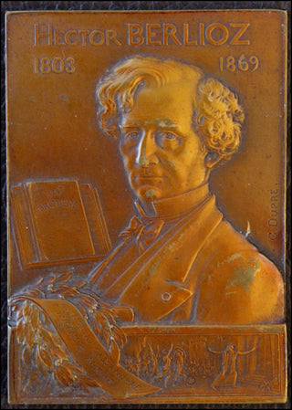 [Berlioz, Hector. (1803-1869] Dupré, Georges. (1869-1909) Bronze Centenary Plaquette