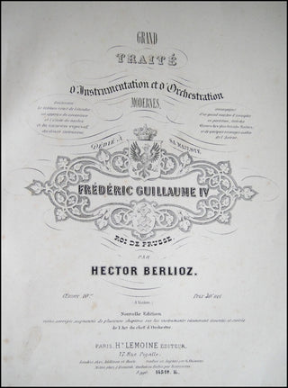 Berlioz, Hector. (1803-1869) Grand traité d&apos;Instrumentation et d&apos;Orchestration modernes.