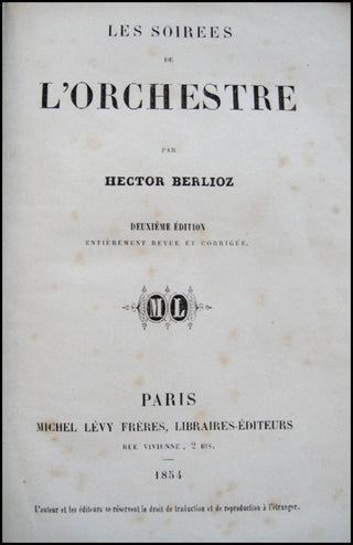 Berlioz, Hector. (1803 - 1869) Les Soirees de L&apos;Orchestre, INSCRIBED