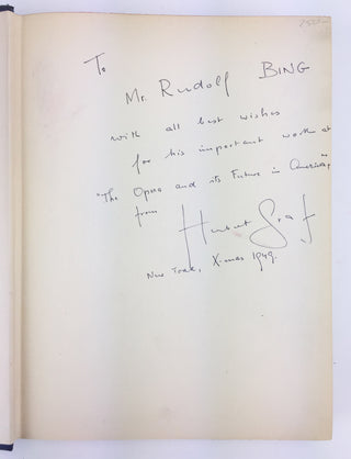 [Opera] [Bing, Rudolf. (1902 - 1997)] Graf, Herbert.  "The Opera and Its Future in America" inscribed at Christmas to Rudolf Bing