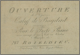 Boieldieu, Adrien. (1775-1834) Ouverture de l&apos;Opera Calif de Bagdad arrangee Pour le Forte Piano