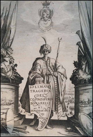 Bonarelli, Prospero. (1588–1569) [Callot, Jacques. (1592–1635)] Il Solimano. Tragedia.