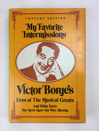 Borge, Victor. (1909–2000) "My Favorite Intermissions" - SIGNED