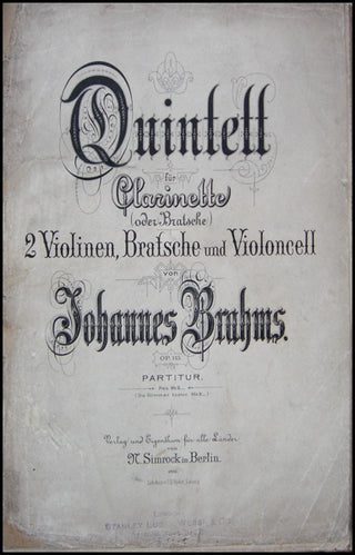 Brahms, Johannes. (1833–1897) Quintett für Clarinette (oder Bratsche), 2 Violinen, Bratsche und Violoncell...Op. 115. Partitur