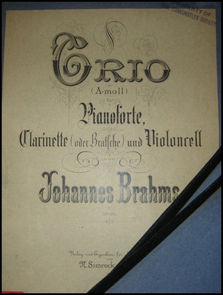 Brahms, Johannes. (1833–1897) Trio(A-moll) fur Pianoforte, Clarinette (oder Bratsche) und Violoncell...OP. 114.