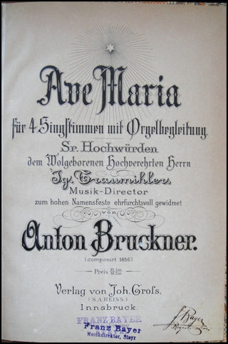 Bruckner, Anton. (1824 -1896) Ave Maria für 4 Singstimmen mit Orgelbegleitung