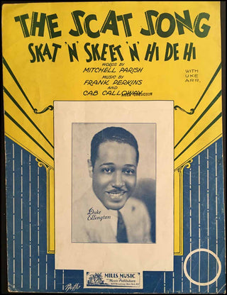 [Jazz & Song] Calloway, Cab. (1907-1994) [Words by Mitchell Parish; Music by Frank Perkins, Cab Calloway] [Ellington, Duke. (1899-1974)] THE SCAT SONG: SKAT 'N' SKEET 'N' HI DE HI