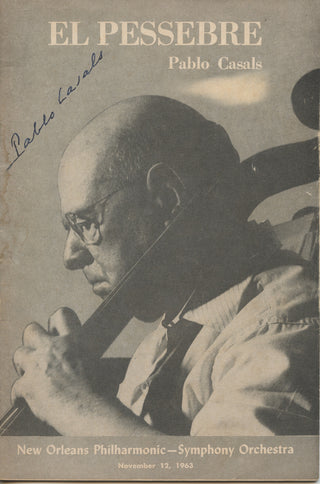 Casals, Pablo. (1876–1973) Signed 1963 "El Pessebre" Concert Program