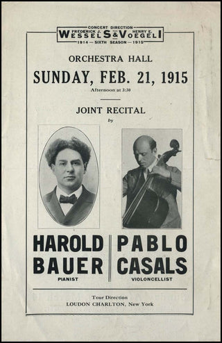 Casals, Pablo. (1876–1973) & Bauer, Harold. (1873–1951) 1915 Recital Program