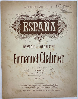 Chabrier, Emmanuel. (1841–1894) [Chevillard, Camille. (1859 - 1923)] "España" - Inscribed to Camille Chevillard