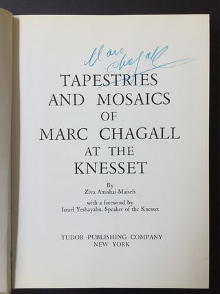 Chagall, Marc. (1887–1985) [Amishai-Maisels, Ziva.] Tapestries and Mosaics of Marc Chagall at the Knesset - SIGNED