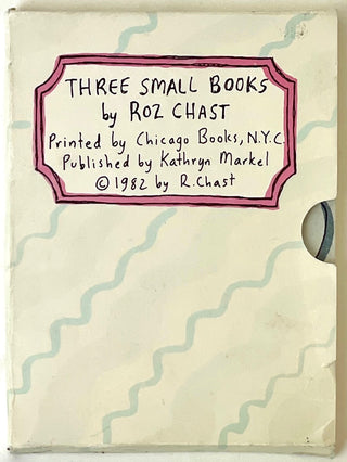 Chast, Roz. (b. 1954) "Three Small Books by Roz Chast"