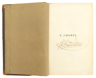 [Chopin, Frédéric. (1810–1849)] Liszt, Franz. (1811–1886) Liszt's "Life of Chopin" - First Book Edition