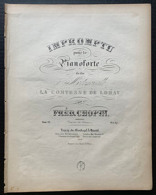 Chopin, Frédéric. (1810–1849) "Impromptu pour le Pianoforte dédié à Mademoiselle la Comtesse de Lobau...Oeuv. 29"