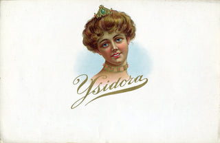 [Cigar Box Label] Royal Beauty Ysidora on Original Antique Cigar Box Label