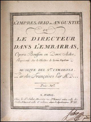 Cimarosa, Domenico.  (1749-1801) L'Impresario in Angustie ou Le Directeur dans L'Embarras, Opera Bouffon en Deux Actes